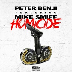 Homicide Ft. Mike Smiff