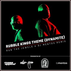 Rubble Kings Theme (Dynamite) - Dj Mentos Remix