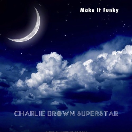 Make It Funky (Available at Junodownload March 10th)