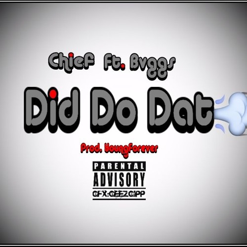 Did Do Dat x Chief x Bvggz (Prod. By YoungForever)