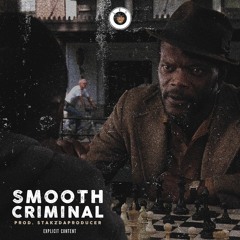 Smooth Criminal (Prod. By StackzDaProducer)