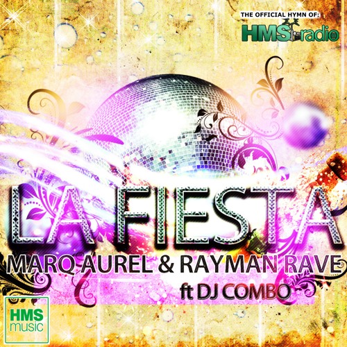 Marq Aurel & Rayman Rave feat. DJ Combo - La Fiesta (Radio Edit)