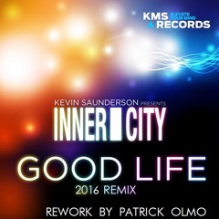 Inner City - Good Life (Remix 2016 - Rework By Patrick Olmo) - March 2016 - Free Download
