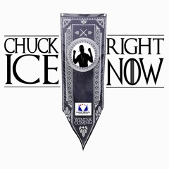 Chuck Ice Right Now 2016