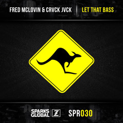 Fred McLovin & CRVCK JVCK - Let That Bass (Original Mix)
