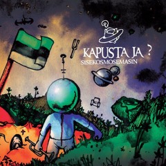 Kapusta ja ? - Kosmos on metallist feat. Genka (2006)