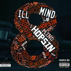 Hopsin - ILL Mind Of Hopsin 8