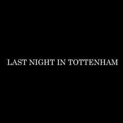 EskoSicario - Last Night In Tottenham