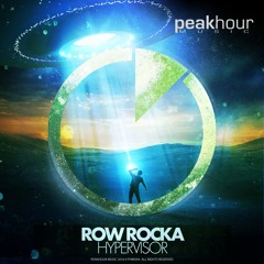 Row Rocka - Hypervisor (Original Mix) [OUT NOW!] *Supported by HARDWELL, Dyro, D.OD, Tom Swoon*