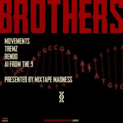 Premiere: Movements, Tremz, Rendo, A1 From The 9 - Brothers