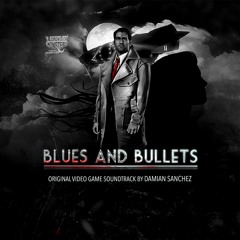 Blues and Bullets #1 Blues and Bullets feat Izä