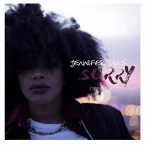 Jennifer Dias - Sorry (Remix)