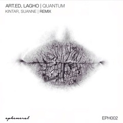 Art.Ed, Lagho - Quantum (Kintar & Suanne Remix) (Preview)