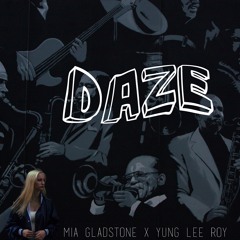 Mia GladStone X YLR - DAZE (Prod By YLR X Big Jerm)