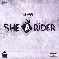 Sevn - She A Rider