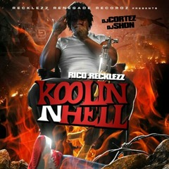 Rico Recklezz - Koolin In Hell Intro