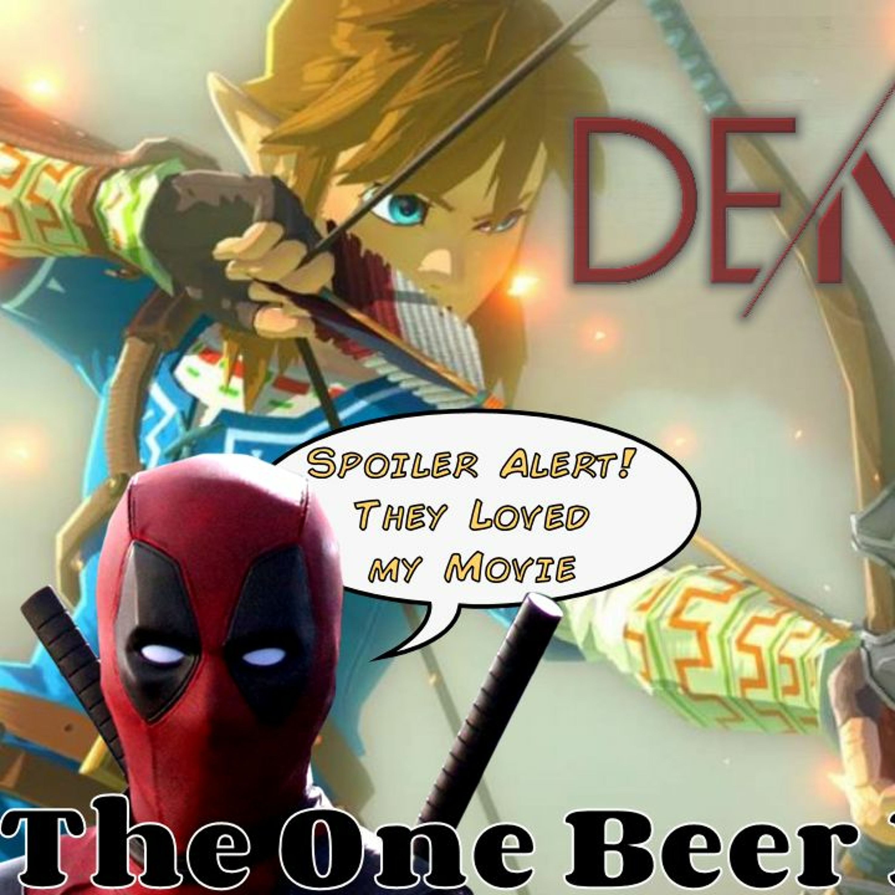 Gaming's Piracy Problem and Deadpool Delivers | Episode 77 -- The One Beer In Podcast episode artwork
