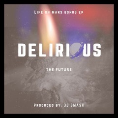 Delirious Outta My Mind (REMIX)