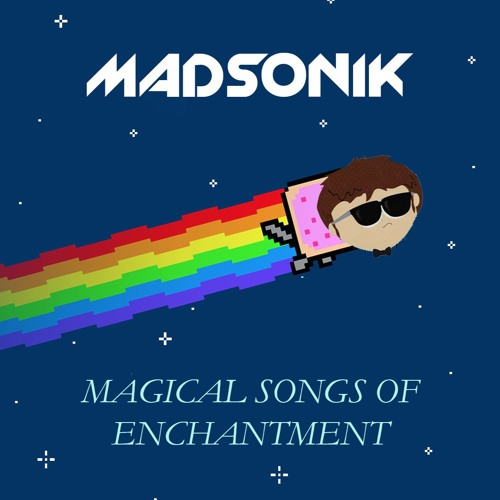 Stream Magical Songs Of Enchantment (feat Jimmy Valmer) by Madsonik