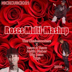 Roses Multi-Mashup [Original Mashup] (Prod. by NickCurcio21)