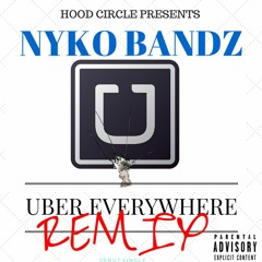 Uber everywhere remix- NykoBandz