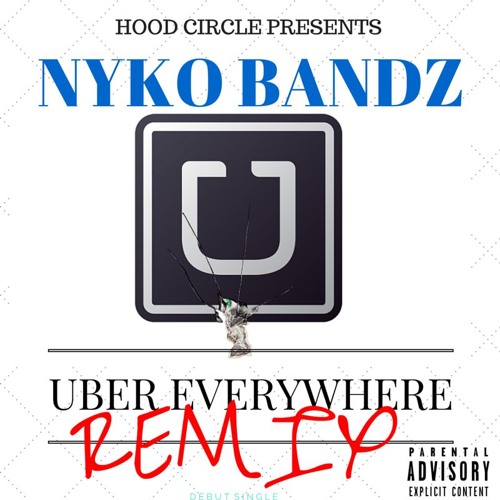 Uber everywhere remix- NykoBandz