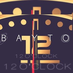 12 O'CLOCK