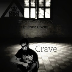 Crave- ft Bruce Givens