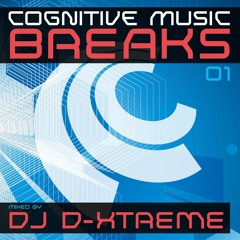 Cognitive Music Breaks Episode 01 - DJ D-Xtreme