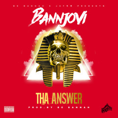 "THA ANSWER"(produced by BE.BANNAH)