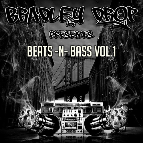 Bradley Drop - Beats -N- Bass Vol.1