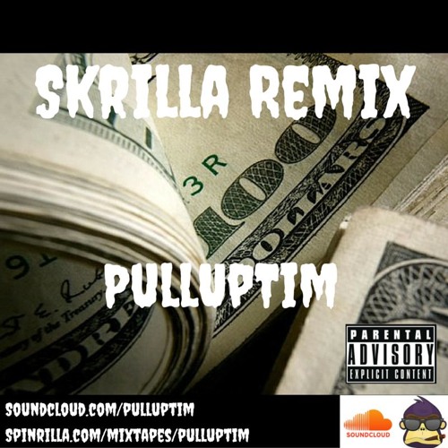Skrilla Remix