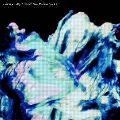 Foxsky - My Friend The Yellowtail Feat. NEGITORO (Foxsky's LIGHTSPEED VIP) [NEST HQ Premiere]