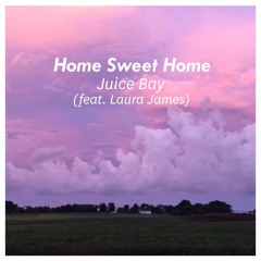 Home Sweet Home... (feat. Laura James)