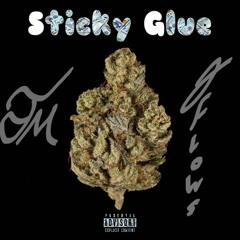 ToneyMoney - Sticky Glue Ft. J Flows