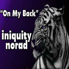 On My Back - Iniquity feat. MCNorad