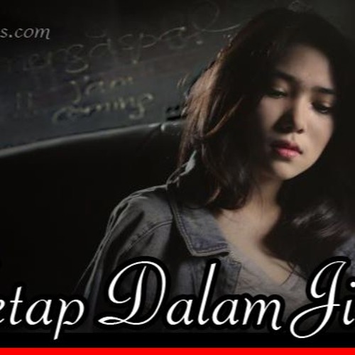 Download Mp3 Dj Remix Tetap Dalam Jiwa | download lagu dj fredy athena tetap dalam jiwa remix Download Mp3 Dj Remix Tetap Dalam Jiwa | download lagu dj fredy athena tetap dalam jiwa remix