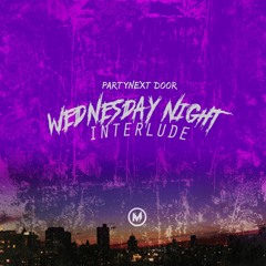 WEDNESDAY NIGHT INTERLUDE