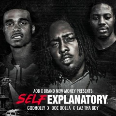 AOB & BNM Ent Presents : Self Explanitory