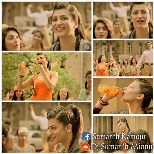 Fanta Ad ''Shruthi Hasan'' 2016 Mix ''Dj Sumanth 'N' Santhu''