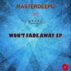 LM29 : MasterDeepG Feat. Neleh - Won't Fade Away (Dafro's Tone)