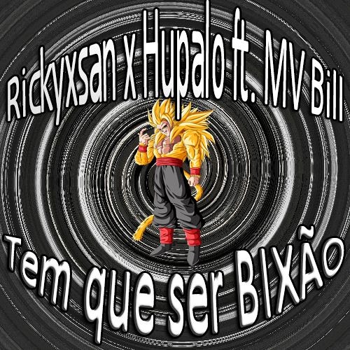 Rickyxsan x Hupalo ft. MV Bill - Tem que ser BIXÃO (Shavozo VIP Edit)