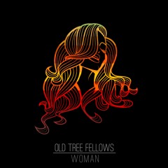 Old Tree Fellows - Woman