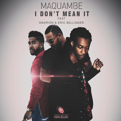 I Don't Mean It  ft.Omarion and Eric Bellinger (Dirty)