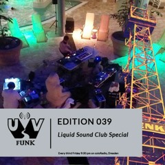 UV Funk 039: Liquid Sound Club Special with Sandrow M, Conrad Kaden and [micro:form]