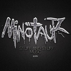 Stuff And Stuff Music - MINOTAUR