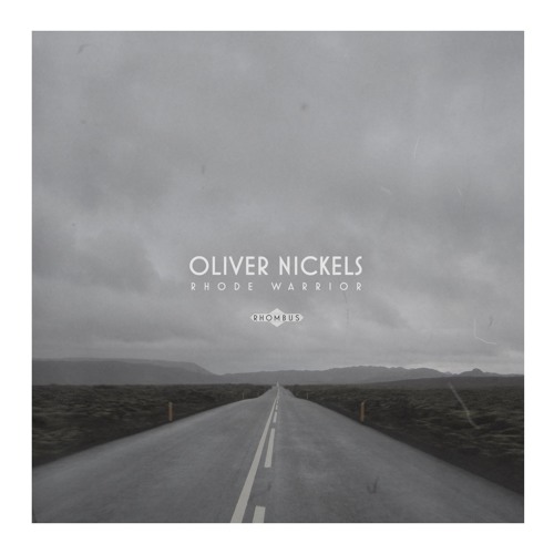 Oliver Nickels - Rhode Warrior - RMBS014