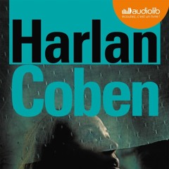 "Six ans déjà" de Harlan Coben, lu par Arnaud Romain