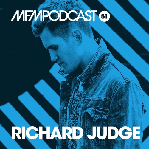 MFM Booking Podcast #51 By Richard Judge [DJ Set + Live Vocals]