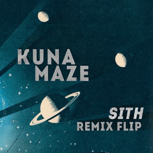 Kuna Maze - Sith (Sorg Remix)
